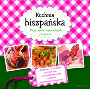 Kuchnia Hiszpańska [KSIĄŻKA]