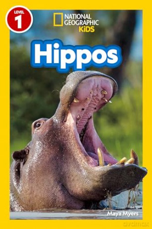 National Geographic Kids Hippos (Level 1) (National Geographic Kids, Level 1) - Maya Myers [KSIĄŻKA]