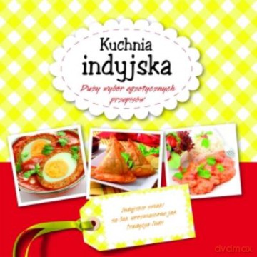 Kuchnia Indyjska [KSIĄŻKA]
