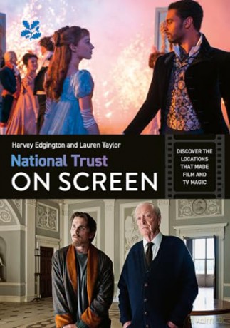 National Trust on Screen: Discover the locations That Made Film and TV Magic - Harvey Edgington [KSIĄŻKA]