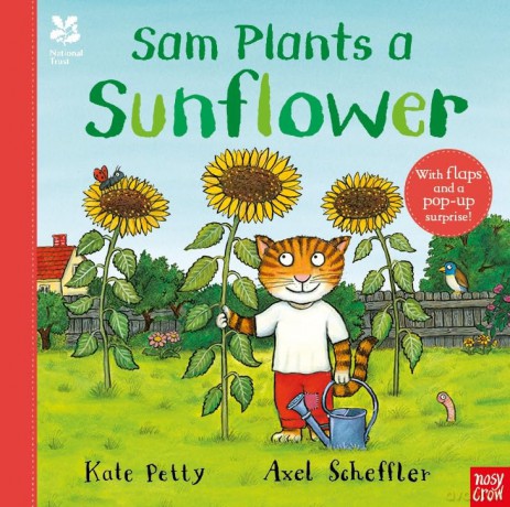 National Trust: Sam Plants a Sunflower (Axel Scheffler National Trust Planting Books) - Kate Petty [KSIĄŻKA]
