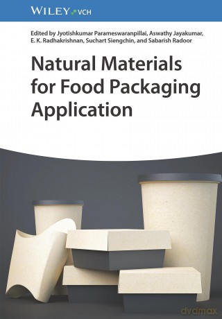 Natural Materials for Food Packaging Application - Jyotishkumar Parameswaranpillai [KSIĄŻKA]
