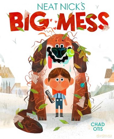 Neat Nick's Big Mess - Otis [KSIĄŻKA]
