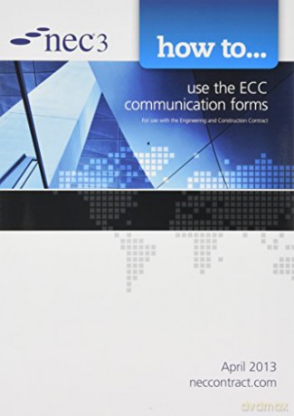 NEC3 Engineering and Construction Contract Bundle: 6 Book Set - Nec [KSIĄŻKA]