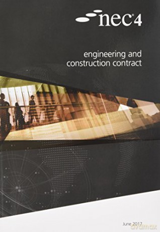 NEC4: Engineering and Construction Contract - New Engineering Contract (NEC) [KSIĄŻKA]