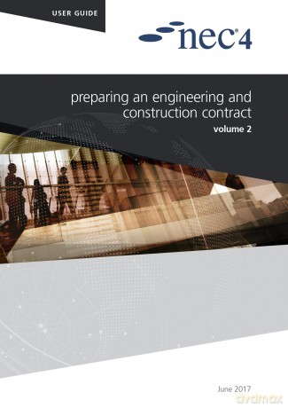 NEC4: Preparing an Engineering and Construction Contract - New Engineering Contract (NEC) [KSIĄŻKA]