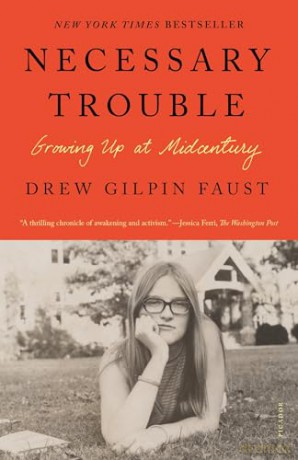 Necessary Trouble: Growing Up at Midcentury - Drew Gilpin Faust [KSIĄŻKA]