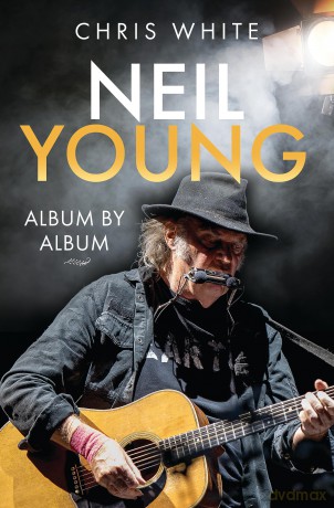 Neil Young: Album by Album - Chris White [KSIĄŻKA]