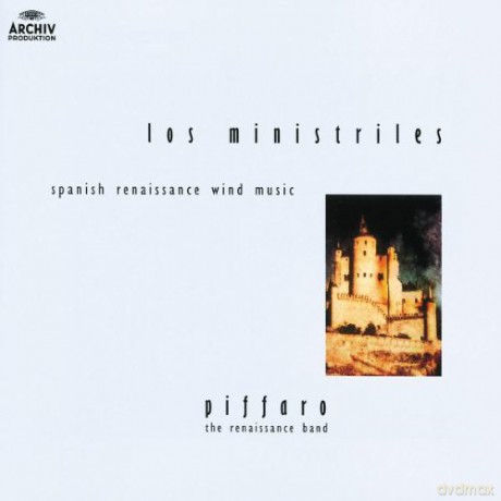 Piffaro The Renaissance Band: Los Ministriles Spanish Renaissance Wind [CD]
