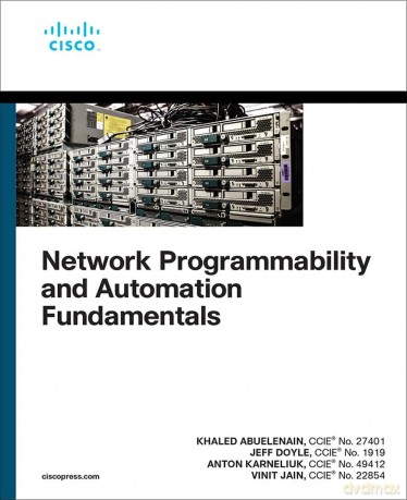 Network Programmability and Automation Fundamentals (Networking Technology) - Khaled Abuelenain [KSIĄŻKA]