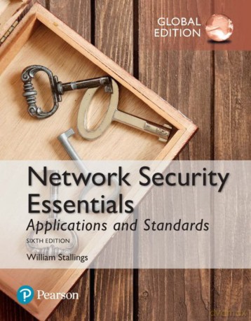 Network Security Essentials: Applications and Standards, Global Edition - William Stallings [KSIĄŻKA]