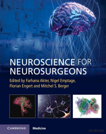 Neuroscience for Neurosurgeons - Edited by Farhana Akter [KSIĄŻKA]