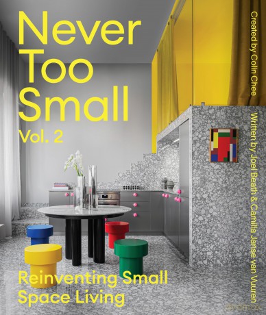 Never Too Small: Vol. 2: Reinventing Small Space Living - Joel Beath [KSIĄŻKA]