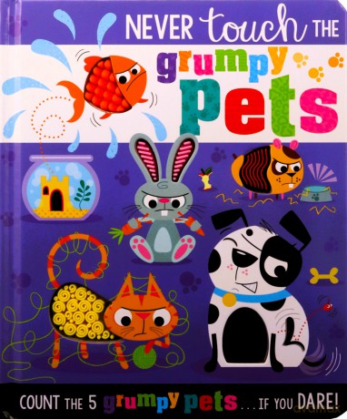 Never Touch the Grumpy Pets - Christie Hainsby [KSIĄŻKA]