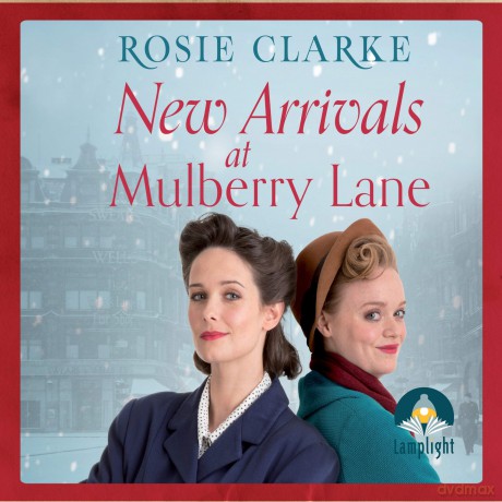 New Arrivals at Mulberry Lane: 4 (The Mulberry Lane Series) - Rosie Clarke [KSIĄŻKA]