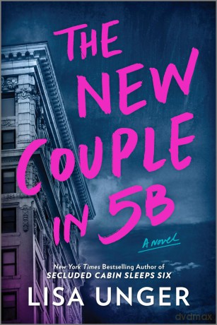 New Couple in 5b Intl/E: A Novel - Lisa Unger [KSIĄŻKA]