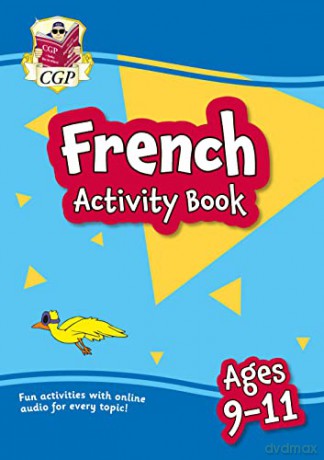 New French Activity Book for Ages 9-11 (with Online Audio) (CGP KS2 Activity Books and Cards) - CGP Books [KSIĄŻKA]