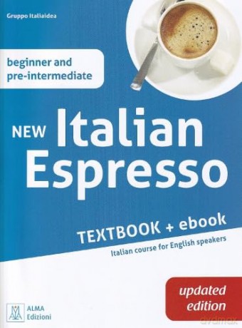 New Italian Espresso: Textbook + ebook UPDATED EDITION - Beginner/pre-intermedia - Gruppo Italiaidea [KSIĄŻKA]
