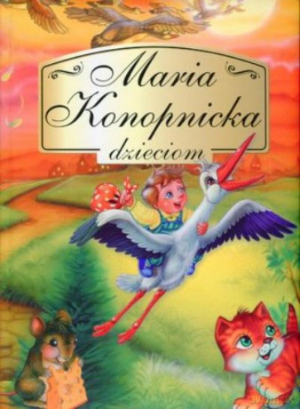 Maria Konopnicka Dzieciom - Konopnicka Maria [KSIĄŻKA]