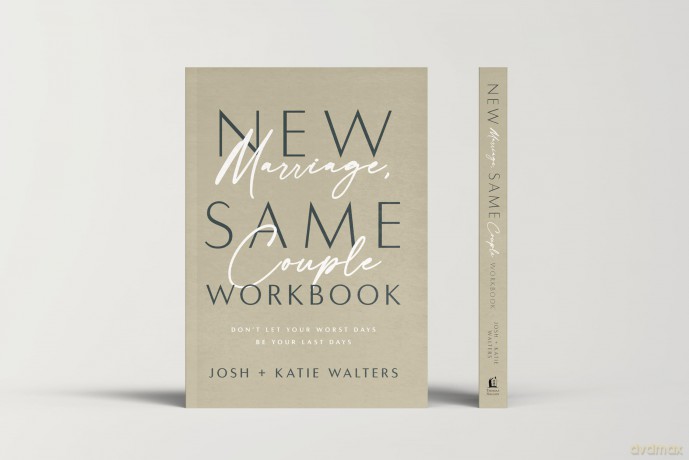 New Marriage, Same Couple Workbook: Don't Let Your Worst Days Be Your Last Days - Josh Walters [KSIĄŻKA]