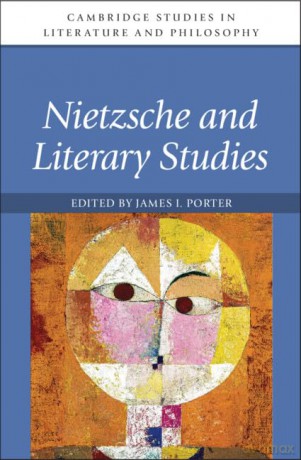 Nietzsche and Literary Studies - Edited by James I. Porter [KSIĄŻKA]
