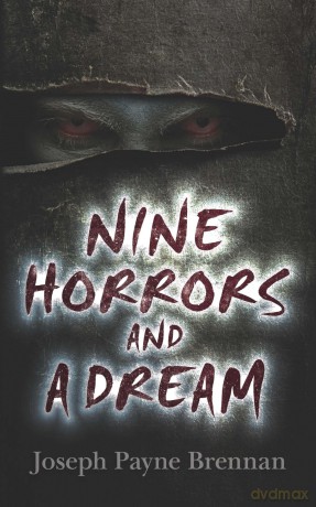 Nine Horrors and a Dream - Joseph Brennan [KSIĄŻKA]