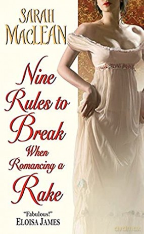 Nine Rules to Break When Romancing a Rake - Sarah Maclean [KSIĄŻKA]