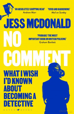 No Comment: What I Wish I'd Known About Becoming A Detective - Jess McDonald [KSIĄŻKA]