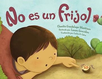 No es un frijol - Claudia Guadalupe Martinez [KSIĄŻKA]