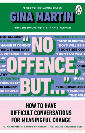 No Offence, But...: How to have difficult conversations for meaningful change - Gina Martin [KSIĄŻKA]