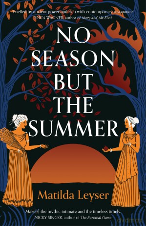 No Season but the Summer - Matilda Leyser [KSIĄŻKA]