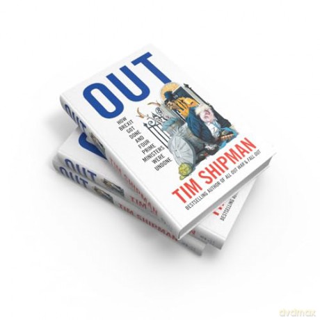 No Way Out: Brexit: From the Backstop to Boris - The Instant Sunday Times Bestseller - Tim Shipman [KSIĄŻKA]