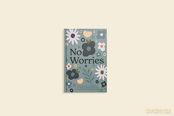 No Worries: A Guided Journal to Help You Calm Anxiety, Relieve Stress, and Practice Positive Thinking Each Day - Blue Star Press [KSIĄŻKA]