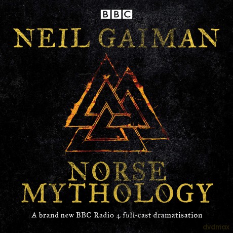 Norse Mythology: A BBC Radio 4 full-cast dramatisation - Neil Gaiman [KSIĄŻKA]