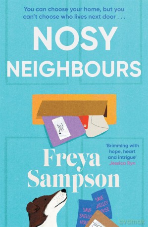 Nosy Neighbours: The new heartwarming novel with a cosy mystery from the author of The Last Library - Freya Sampson [KSIĄŻKA]