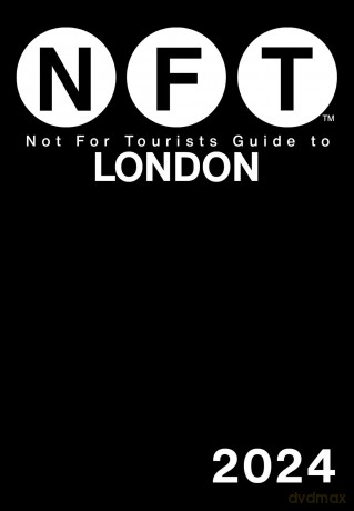 Not For Tourists Guide to London 2024 - Not For Tourists [KSIĄŻKA]