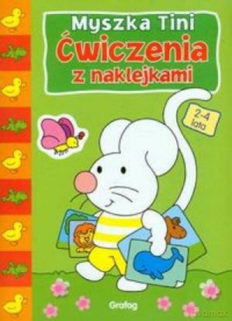 Myszka Tini Ćw. Z Naklejkami 2-4 Lata [KSIĄŻKA]