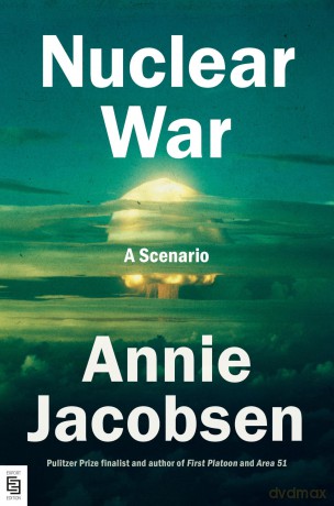 Nuclear War: A Scenario - Annie Jacobsen [KSIĄŻKA]