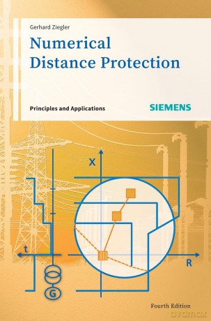 Numerical Distance Protection: Principles and Applications - Gerhard Ziegler [KSIĄŻKA]