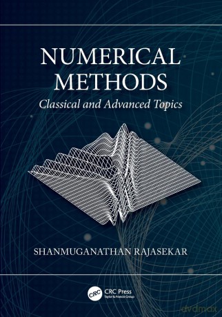 Numerical Methods: Classical and Advanced Topics - Shanmuganathan Rajasekar [KSIĄŻKA]