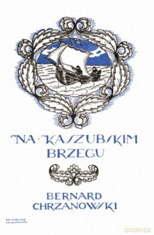 Na Kaszubskim Brzegu - Grzanowski B. [KSIĄŻKA]