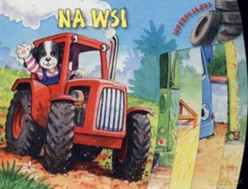 Superpojazdy. Na wsi - Lawrie Taylor [KSIĄŻKA]