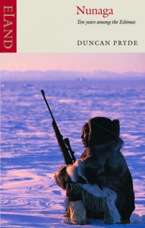 Nunaga: Ten Years Among the Eskimos - Duncan Pryde [KSIĄŻKA]