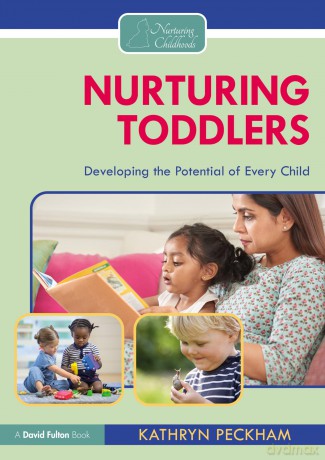 Nurturing Toddlers: Developing the Potential of Every Child - Kathryn Peckham [KSIĄŻKA]