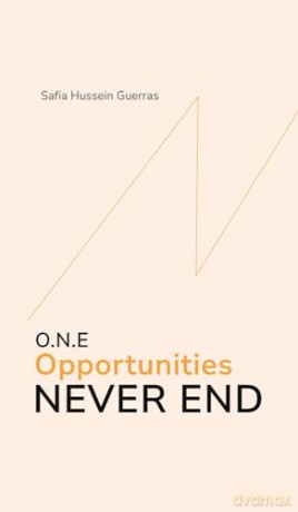 O.N.E - Opportunities Never End - Safia Hussein Guerras [KSIĄŻKA]