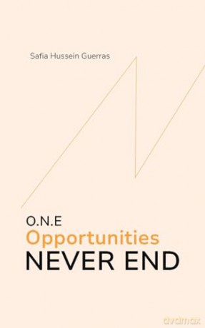 O.N.E - Opportunities Never End - Safia Hussein-Guerras [KSIĄŻKA]