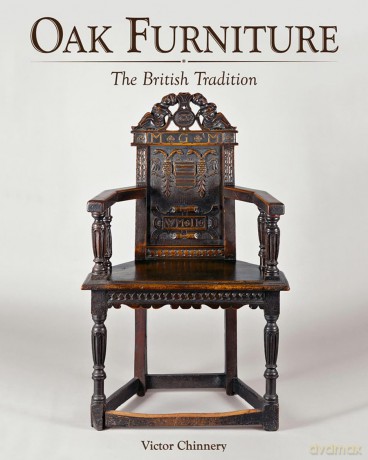 Oak Furniture: The British Tradition - Victor Chinnery [KSIĄŻKA]