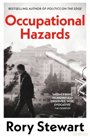 Occupational Hazards - Rory Stewart [KSIĄŻKA]