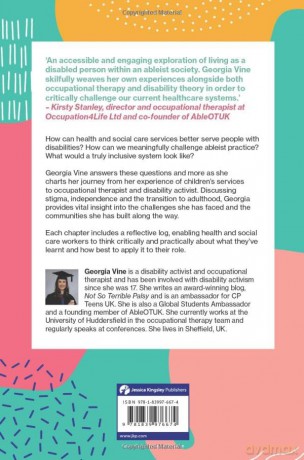 Occupational Therapy, Disability Activism, and Me: Challenging Ableism in Healthcare - Georgia Vine [KSIĄŻKA]