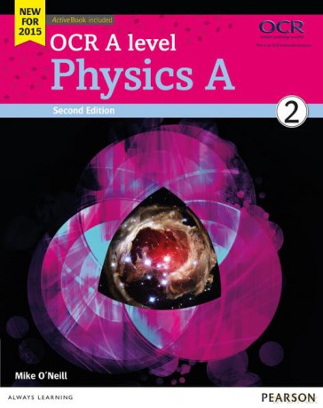 OCR A level Physics A Student Book 2 + ActiveBook (OCR GCE Science 2015) - Mike O'Neill [KSIĄŻKA]